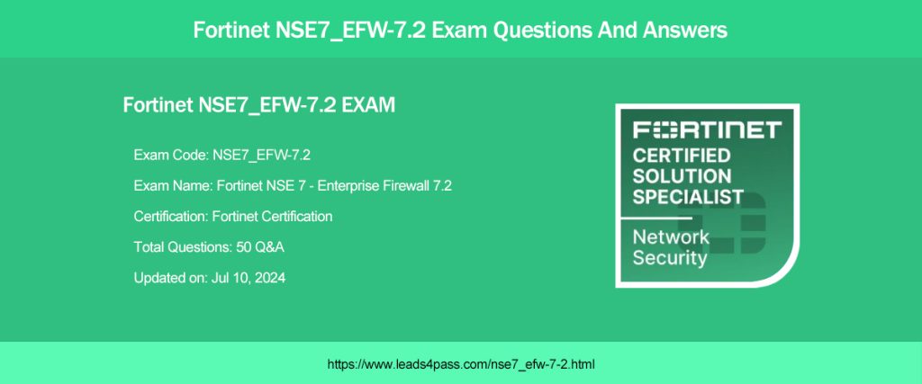 Fortinet NSE7_EFW-7.2 Exam Questions And Answers